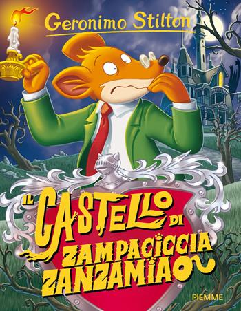 Il castello di Zampaciccia Zanzamiao - Geronimo Stilton - Libro Piemme 2017, Storie da ridere | Libraccio.it