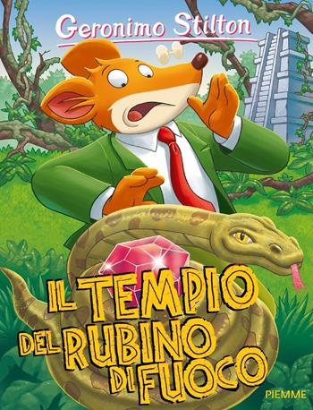 Il tempio del rubino di fuoco - Geronimo Stilton - Libro Piemme 2017, Storie da ridere | Libraccio.it