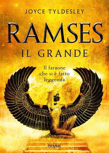Ramses il grande - Joyce Tyldesley - Libro Piemme 2016 | Libraccio.it