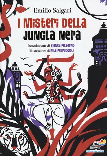 I misteri della giungla nera - Emilio Salgari - Libro Piemme 2016, Il battello a vapore | Libraccio.it