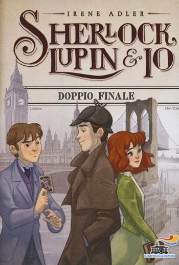 Doppio finale - Irene Adler - Libro Piemme 2016, Il battello a vapore. Sherlock, Lupin & io | Libraccio.it