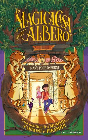 Una mattina fra mummie, faraoni e piramidi - Mary P. Osborne - Libro Piemme 2016, Il battello a vapore. La magica casa sull'albero | Libraccio.it