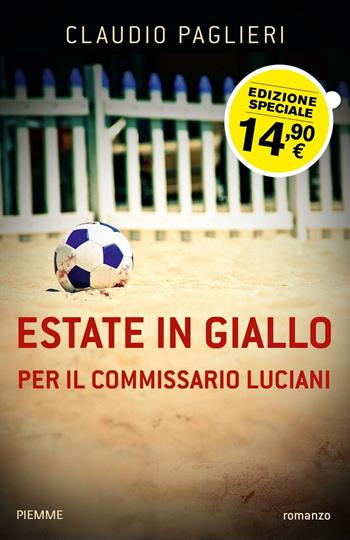 Estate in giallo per il commissario Luciani - Claudio Paglieri - Libro Piemme 2016 | Libraccio.it