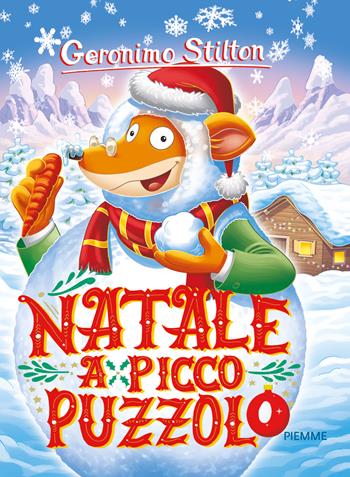 Natale a Picco Puzzolo. Ediz. a colori - Geronimo Stilton - Libro Piemme 2017, One shot | Libraccio.it