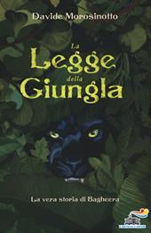 La legge della giungla. La vera storia di Bagheera