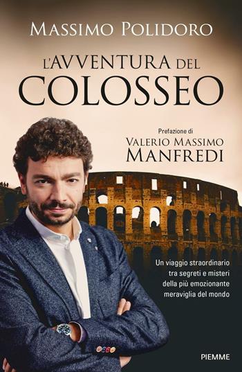 L' avventura del Colosseo - Massimo Polidoro - Libro Piemme 2016 | Libraccio.it