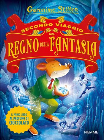 Secondo viaggio nel Regno della Fantasia. Ediz. illustrata - Geronimo Stilton - Libro Piemme 2016, Grandi libri | Libraccio.it