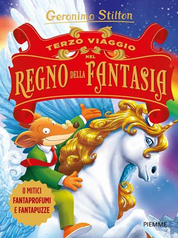 Terzo viaggio nel Regno della Fantasia. Ediz. illustrata - Geronimo Stilton - Libro Piemme 2016, Grandi libri | Libraccio.it
