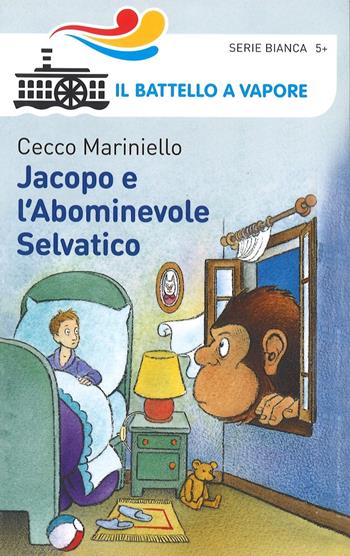 Jacopo e l'abominevole selvatico - Cecco Mariniello - Libro Piemme 2016, Il battello a vapore. Serie bianca | Libraccio.it