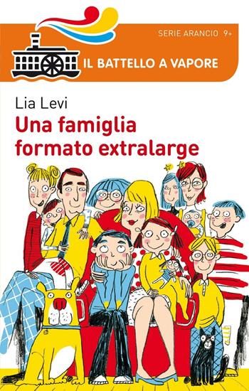 Una famiglia formato extralarge - Lia Levi - Libro Piemme 2016, Il battello a vapore. Serie arancio | Libraccio.it