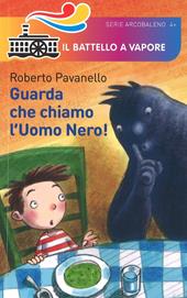 Guarda che chiamo l'uomo nero!