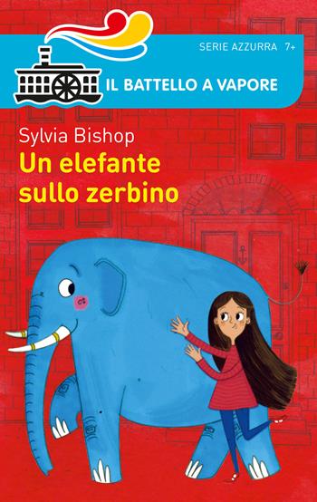 Un elefante sullo zerbino. Ediz. illustrata - Sylvia Bishop - Libro Piemme 2018, Il battello a vapore. Serie azzurra | Libraccio.it