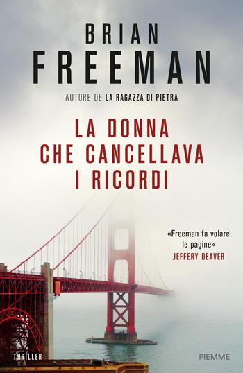 La donna che cancellava i ricordi - Brian Freeman - Libro Piemme 2017 | Libraccio.it