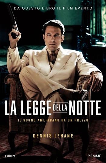 La legge della notte - Dennis Lehane - Libro Piemme 2017 | Libraccio.it