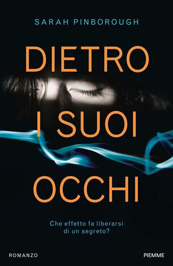 Dietro i suoi occhi - Sarah Pinborough - Libro Piemme 2017 | Libraccio.it