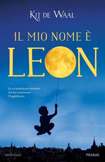 Il mio nome è Leon - Kit De Waal - Libro Piemme 2017 | Libraccio.it