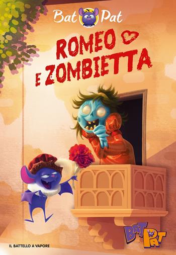 Romeo e Zombietta. Ediz. a colori - Bat Pat - Libro Piemme 2017, Il battello a vapore. Bat Pat | Libraccio.it