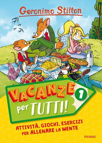 Vacanze per tutti. Vol. 1 - Geronimo Stilton - Libro Piemme 2017, One shot | Libraccio.it