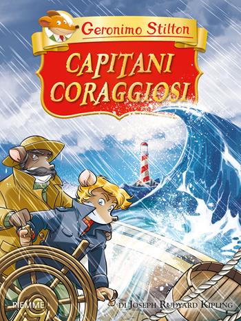 Capitani coraggiosi. Ediz. a colori - Geronimo Stilton - Libro Piemme 2018, Grandi classici | Libraccio.it