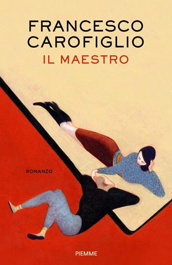 Il maestro - Francesco Carofiglio - Libro Piemme 2017 | Libraccio.it