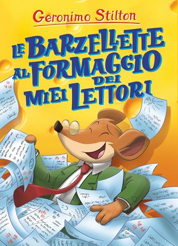 Le barzellette al formaggio dei miei lettori - Geronimo Stilton - Libro Piemme 2018 | Libraccio.it