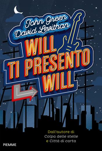 Will ti presento Will. Nuova ediz. - John Green, David Levithan - Libro Piemme 2017 | Libraccio.it