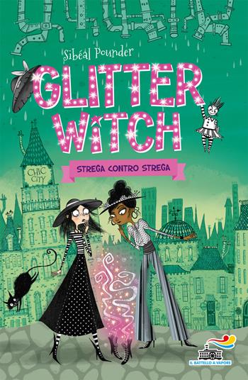 Strega contro strega. Glitter witch - Sibéal Pounder - Libro Piemme 2019, Il battello a vapore. One shot | Libraccio.it
