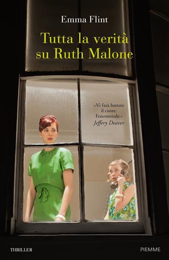 Tutta la verità su Ruth Malone - Emma Flint - Libro Piemme 2019 | Libraccio.it
