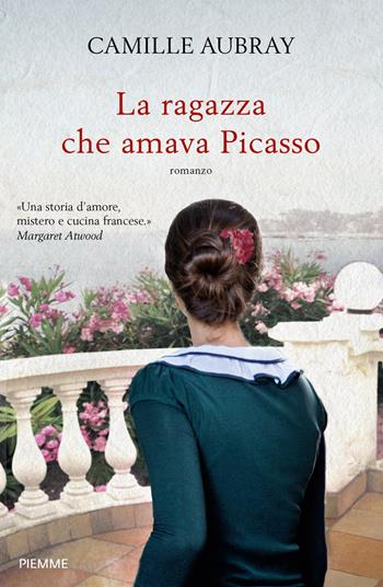 La ragazza che amava Picasso - Camille Aubray - Libro Piemme 2018 | Libraccio.it