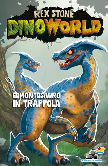 Edmontosauro in trappola - Rex Stone - Libro Piemme 2018, Il battello a vapore. Dino World | Libraccio.it