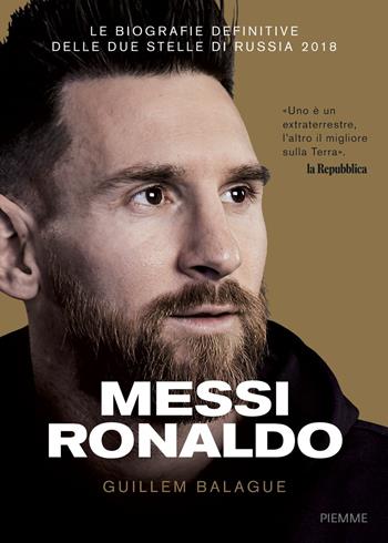 Messi Ronaldo - Guillem Balague - Libro Piemme 2018 | Libraccio.it