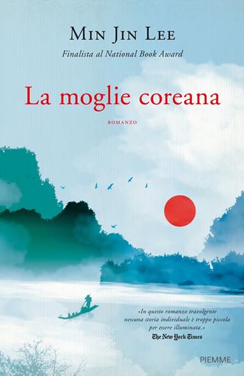 La moglie coreana - Min Jin Lee - Libro Piemme 2018 | Libraccio.it