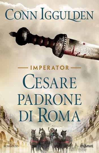 Cesare. Padrone di Roma. Imperator Vol. 3 - Conn Iggulden - Libro Piemme 2018, Piemme pocket | Libraccio.it