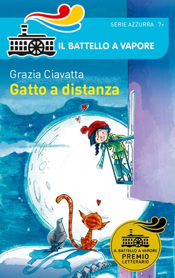 Gatto a distanza - Grazia Ciavatta - Libro Piemme 2018, Il battello a vapore. Serie azzurra | Libraccio.it