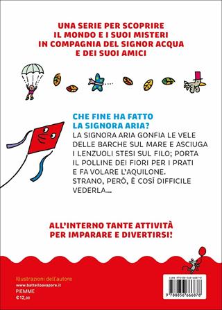 Che fine ha fatto la signora Aria? - Agostino Traini - Libro Piemme 2022, Il battello a vapore. Il mondo del signor Acqua | Libraccio.it