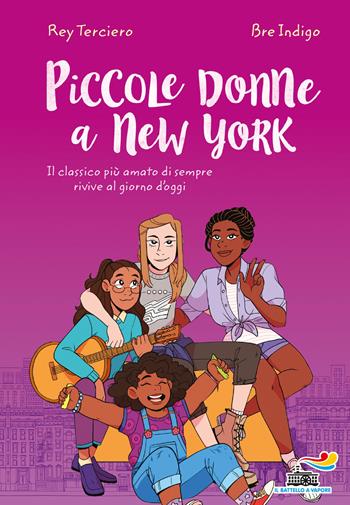 Piccole Donne a New York - Rey Terciero - Libro Piemme 2019, Il battello a vapore. One shot | Libraccio.it
