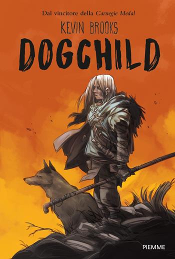 Dogchild - Kevin Brooks - Libro Piemme 2018 | Libraccio.it