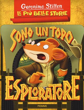 Sono un topo esploratore: La valle degli scheletri giganti-Il tesoro di Rapa Nui - Geronimo Stilton - Libro Piemme 2019, One shot | Libraccio.it