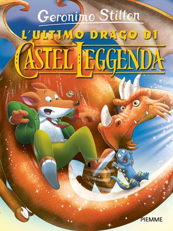 L'ultimo drago di Castel Leggenda - Geronimo Stilton - Libro Piemme 2019 | Libraccio.it