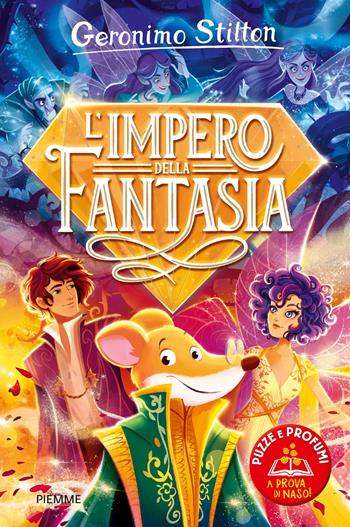 L'impero della fantasia - Geronimo Stilton - Libro Piemme 2019, Grandi libri | Libraccio.it