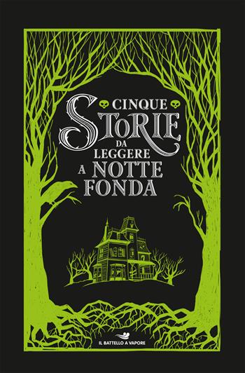 Cinque storie da leggere a notte fonda  - Libro Piemme 2018, Il battello a vapore. One shot | Libraccio.it