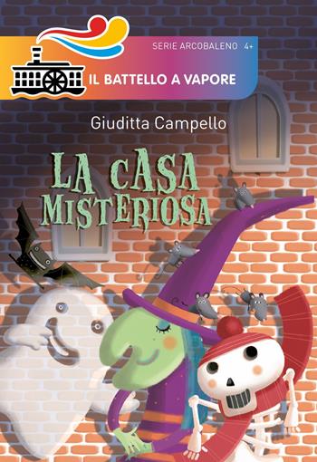 La casa misteriosa. Ediz. illustrata - Giuditta Campello - Libro Piemme 2018, Il battello a vapore. Serie arcobaleno | Libraccio.it