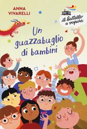 Un guazzabuglio di bambini. Ediz. a colori