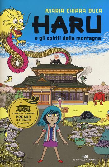Haru e gli spiriti della montagna - Maria Chiara Duca - Libro Piemme 2019, Il battello a vapore | Libraccio.it