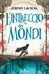 L'intreccio dei mondi