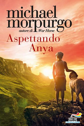 Aspettando Anya - Michael Morpurgo - Libro Piemme 2020, Il battello a vapore. One shot | Libraccio.it