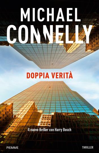 Doppia verità - Michael Connelly - Libro Piemme 2019 | Libraccio.it