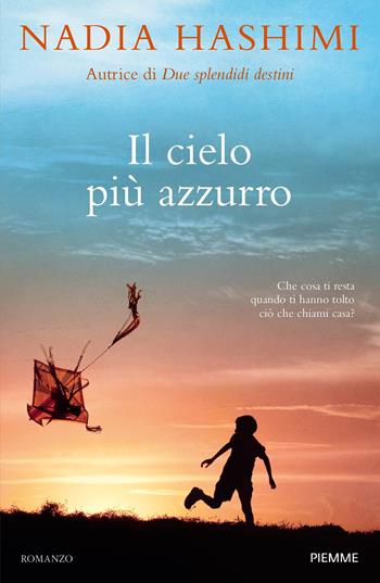 Il cielo più azzurro - Nadia Hashimi - Libro Piemme 2019 | Libraccio.it