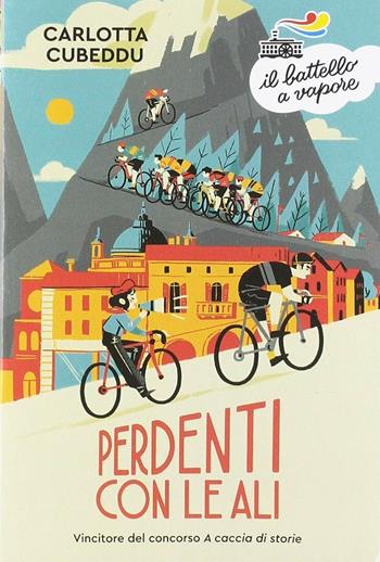 Perdenti con le ali - Carlotta Cubeddu - Libro Piemme 2019, Il battello a vapore. Serie arancio | Libraccio.it