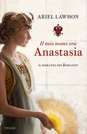 Il mio nome era Anastasia